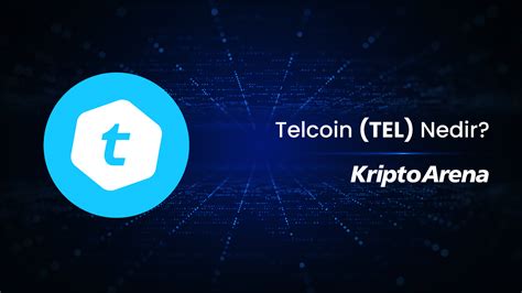 Telcoin (TEL) Telekomünikasyon ve Kripto